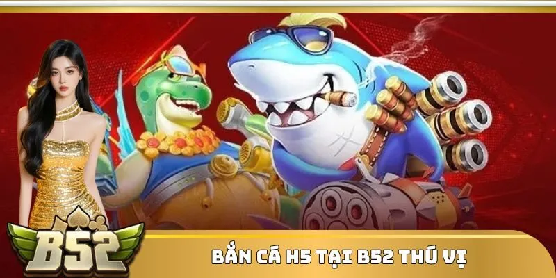 bắn cá h5