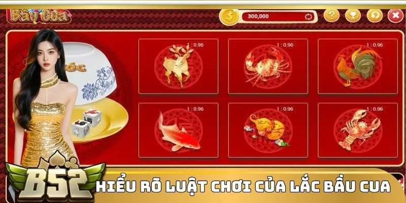 Hiểu rõ luật chơi của lắc bầu cua