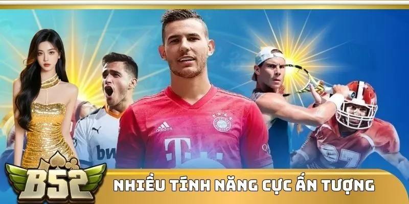 Nhiều tính năng cực ấn tượng