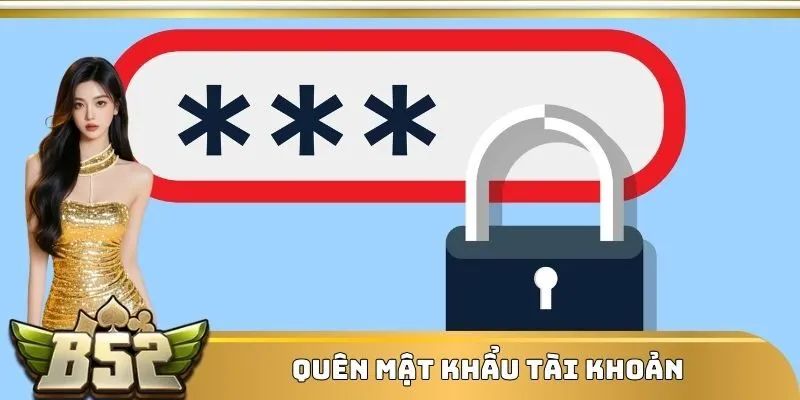 Quên mật khẩu tài khoản