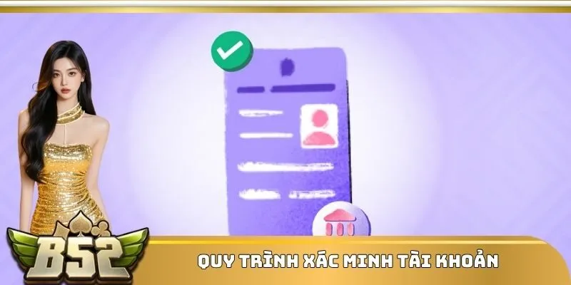 Quy trình xác minh tài khoản