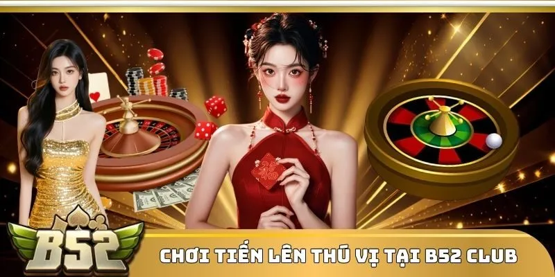 Tiến lên là trò chơi kịch tính và hấp dẫn tại sảnh game bài
