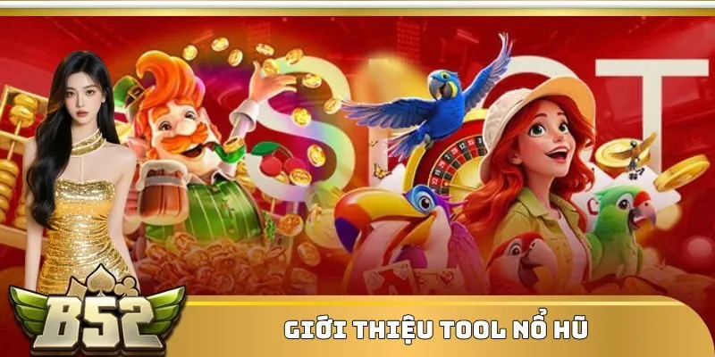 Tool nổ hũ và những lời đồn xoay quanh