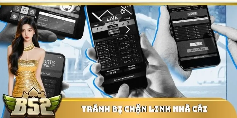 Tránh bị chặn link nhà cái